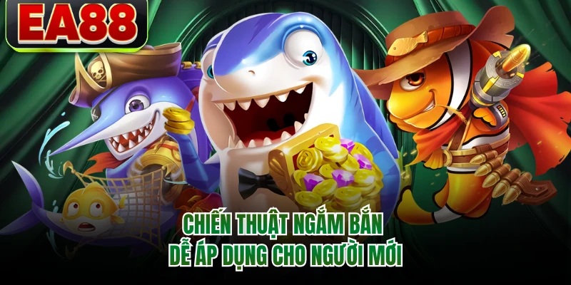 Chiến thuật ngắm bắn dễ áp dụng cho người mới